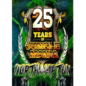 Jungle Mania - 25 Years Northampton Edition